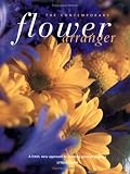 The Contemporary Flower Arranger