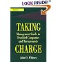 Taking Charge: Management Guide to Troubled Companies and Turnarounds