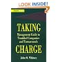 Taking Charge: Management Guide to Troubled Companies and Turnarounds