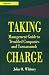 Taking Charge: Management Guide to Troubled Companies and Turnarounds