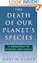 The Death of Our Planet's Species: A Challenge To Ecology And Ethics