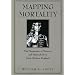 Mapping Mortality: The Persistence of Memory and Melancholy in Early Modern England (Massachusetts Studies in Early Modern Culture)