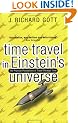 Time Travel: In Einstein's Universe