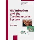 HIV Infection And the Cardiovascular System (Advances in Cardiology) by Giuseppe Barbaro