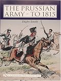Cover of The Prussian Army by Digby Smith 0764319906