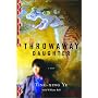Throwaway Daughter by Ting-Xing Ye