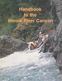 Handbook to the Illinios River Canyon
