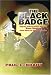 The Black Badge: Deputy United States Marshal Bass Reeves from Slave to Heroic Lawman