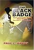 The Black Badge: Deputy United States Marshal Bass Reeves from Slave to Heroic Lawman