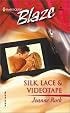 Silk, Lace & Videotape (Blaze, 26)