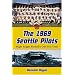 The 1969 Seattle Pilots: Major League Baseball's One-Year Team