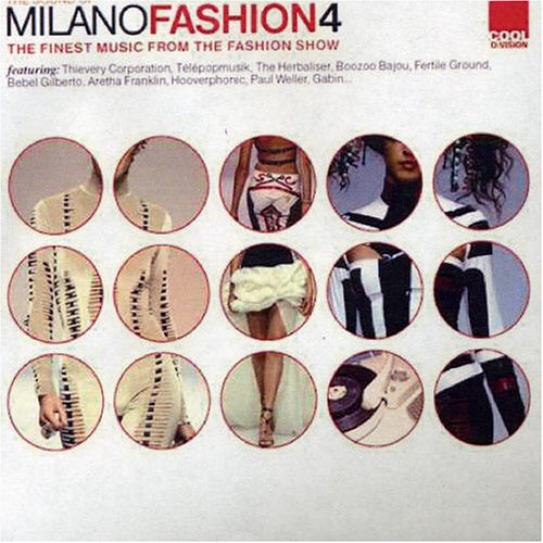 CD-Charts  Search : The Sound of Milano Fashion Vol.4