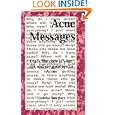Acne Messages: Crack The Code Of Zits And Say Goo