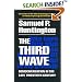 The Third Wave: Democratization in the Late Twentieth Century (Julian J. Rothbaum Distinguished Lecture Series, Vol 4)