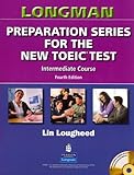 Longman Preparation Series for the New TOEIC(R) Test: Intermediate Course (with Answer Key), with Audio CD and Audioscript