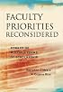 Faculty Priorities Reconsidered: Rewarding Multiple Forms of Scholarship