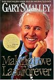 Making Love Last Forever Gary Smalley