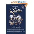 Approaching the Qur'an: The Early Revelation: The Early Revelations