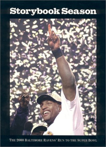 Storybook Season : The 2000 Baltimore Ravens' Run to the Super Bowl