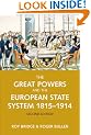 The Great Powers and the European States System 1814-1914 (The Modern European State System)