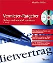 Der Vermieter-Ratgeber mit CD-ROM. Sicher und rentabel vermieten
