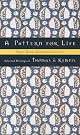 A Pattern for Life : Selected Writings (Upper Room Spiritual Classics)