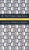 A Pattern for Life: Selected Writings (Upper Room Spiritual Classics)