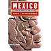 Mexico: From the Olmecs to the Aztecs (Ancient Peoples & Places)