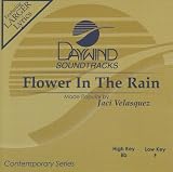 Made Popular By: Jaci Velasquez - Flower In The Rain