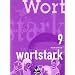 wortstark - Themen und Werkstätten für den Deutschunterricht: Wortstark, Ausgabe Sekundarstufe I, neue Rechtschreibung, 9. Klasse