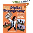 The Kids' Guide to Digital Photography: How to Shoot, Save, Play with & Print Your Digital Photos