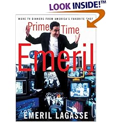 Prime Time Emeril: More TV Dinners from America's Favorite Chef
