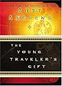 The Young Traveler's Gift: Seven Decisions That Determine Personal Success