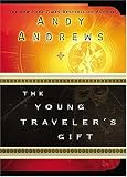 The Young Travelers Gift: Seven Decisions That Determine Personal Success