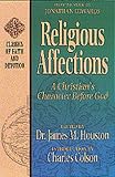 Religious Affections: A Christian's Character Before God
