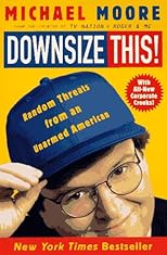 Downsize This! Random Threats from an Unarmed American