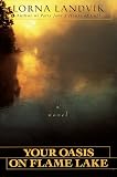 Your Oasis on Flame Lake (Ballantine Reader's Circle)
