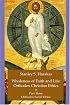 Wholeness of Faith and Life: Orthodox Christian Ethics: Orthodox Social Issues (Wholeness of Faith & Life Series: Orthodox Christian Ethics)