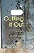 Cutting It Out: A Journey Through Psychotherapy and Self-harm