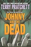 Johnny And the Dead (0060541903) by Pratchett, Terry