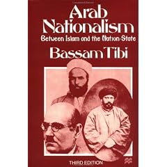 Arab Nationalism: Between Islam and the Nation-State