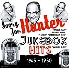 Ivory Joe Hunter - Jukebox Hits 1945-1950