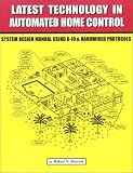Latest Technology in Automated Home Control: System Design Manual