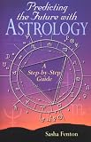 Predicting the Future With Astrology: A Step-By-Step Guide