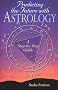 Predicting the Future With Astrology: A Step-By-Step Guide