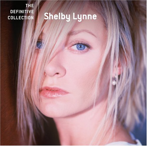 Shelby Lynne - Definitive Collection - Zortam Music