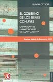 El gobierno de los bienes comunes (Seccion de Obras de Economia Contemporanea)