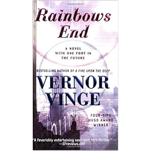 2007Hugo Award Winner - Rainbow's End by Vernor Vinge