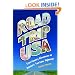 Road Trip USA: Cross-Country Adventures on America's Two-Lane Highways.