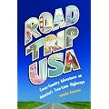 Road Trip USA: Cross-country Adventures on America's Two-lane Highways (Moon Handbooks Road Trip USA: Cross-Country Adventures on America's Two-Lane Highways)